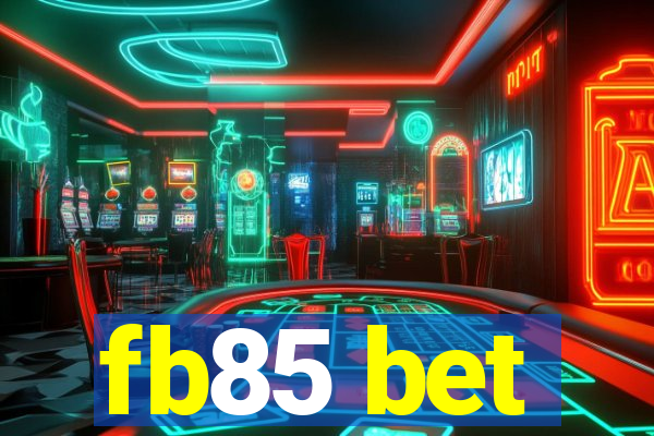 fb85 bet